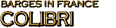 Barges In France: Colibri