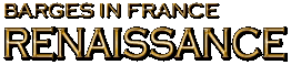 Barges In France: Renaissance (Formerly La Bonne Humeur)